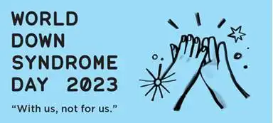 World down syndrome day 2023! With us not for us appears on the left. A pair of hands high five on the right